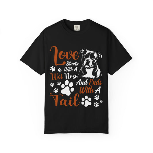 Love Starts With A Wet Nose T-Shirt