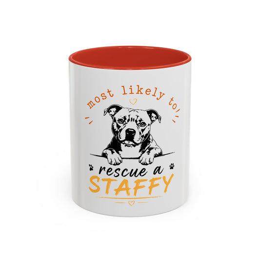 "Most Likely To Rescue a Staffy - Coffee Cup
