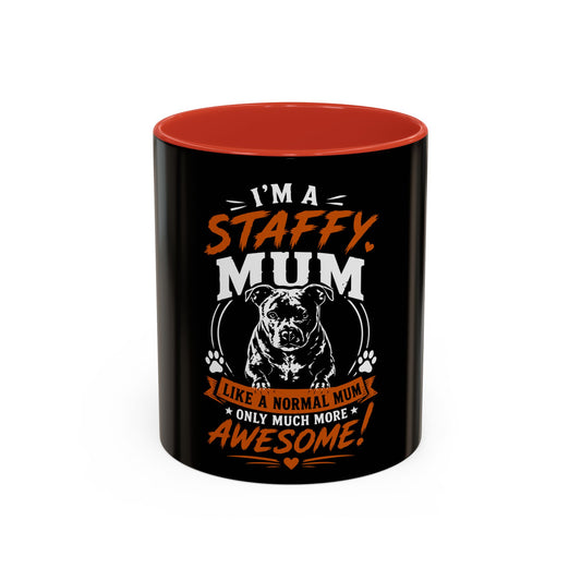 I'm a Staffy Mum Awesome - Coffee Cup