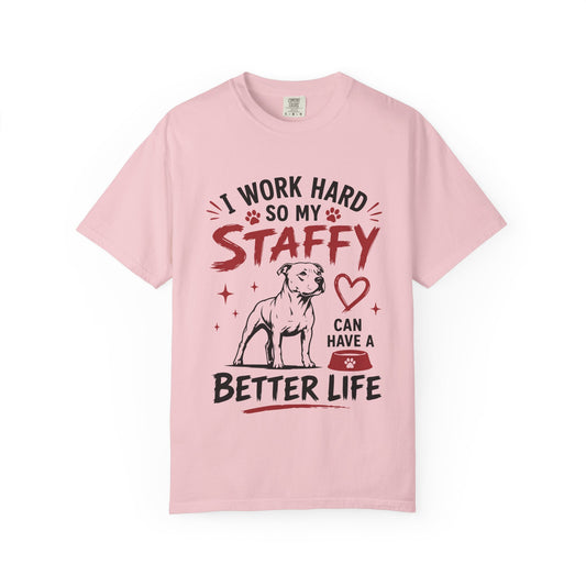 I Work Hard Staffy T-Shirt