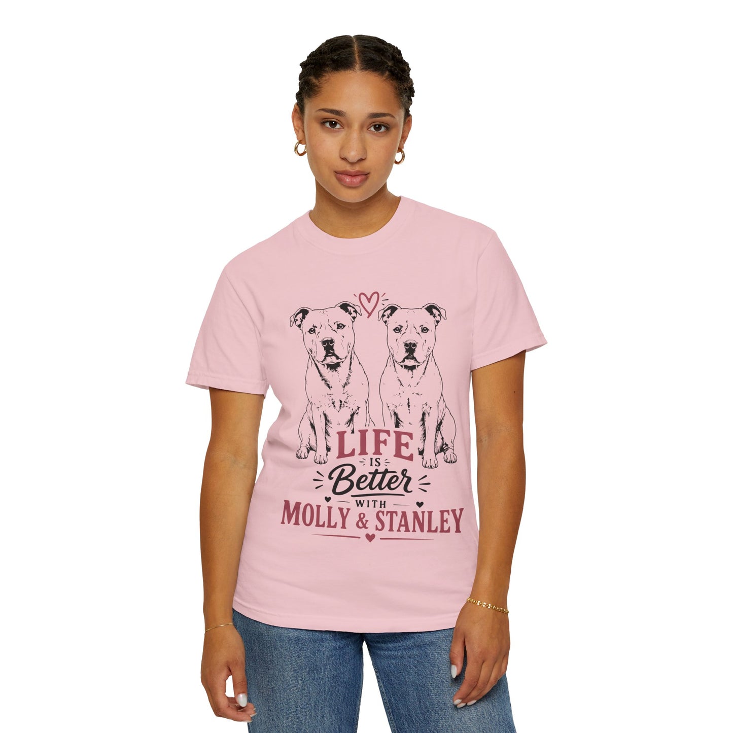 Life Is Better With Molly & Stanley T-Shirt