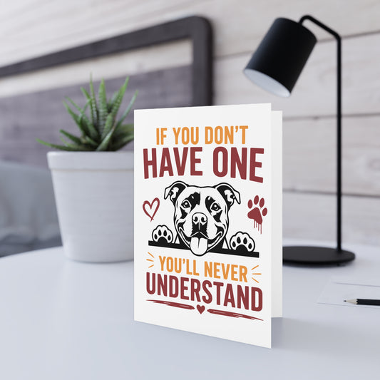 If You Don’t Have One — Greeting Card