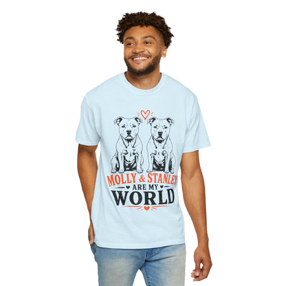 Molly & Stanley Are My World T-Shirt