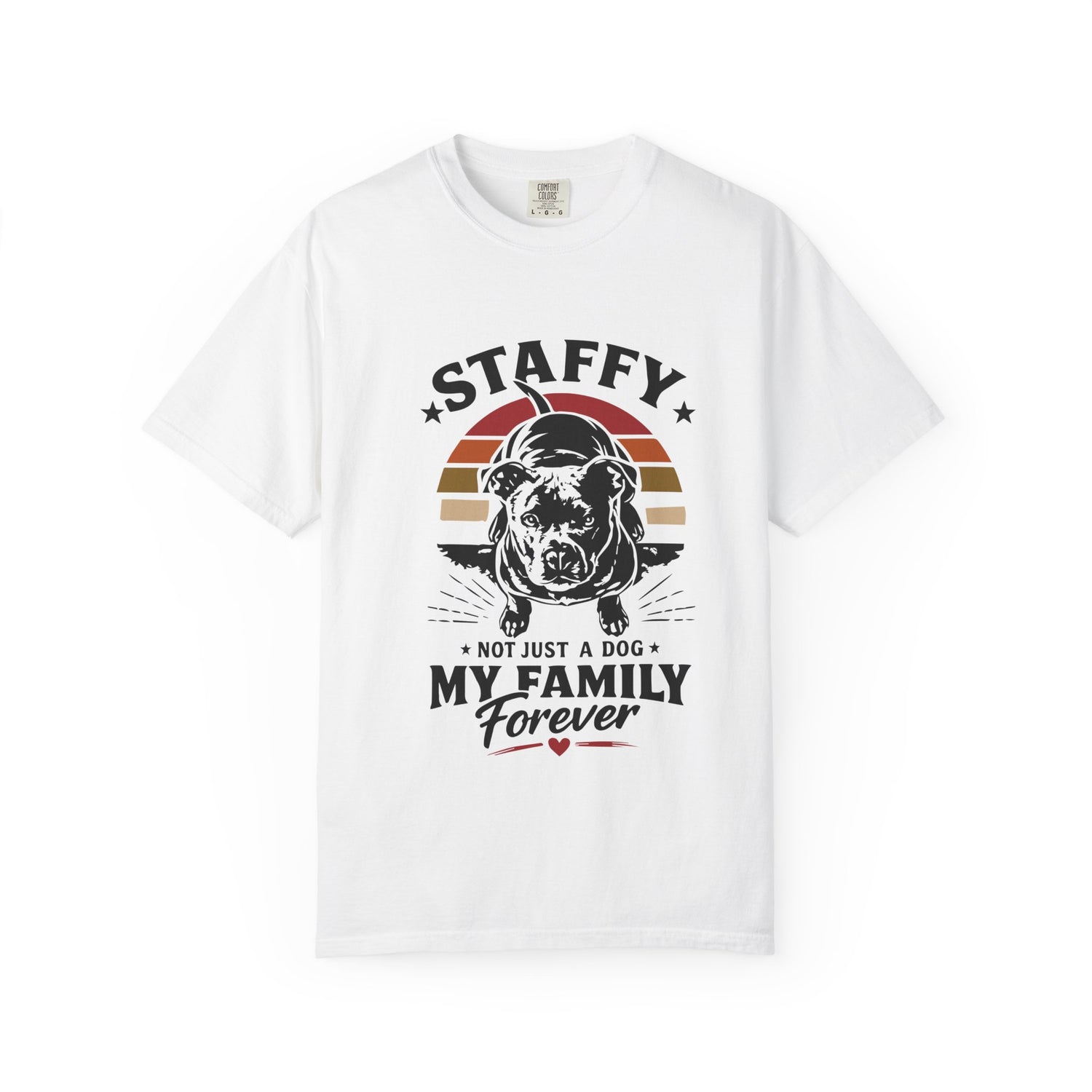 My Family Forever Staffy T-Shirt