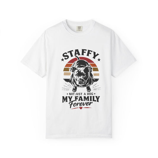 My Family Forever Staffy T-Shirt