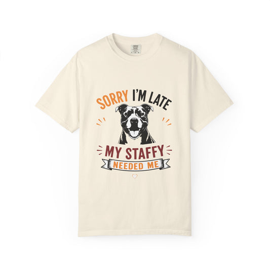 Needed Me Staffy T-Shirt