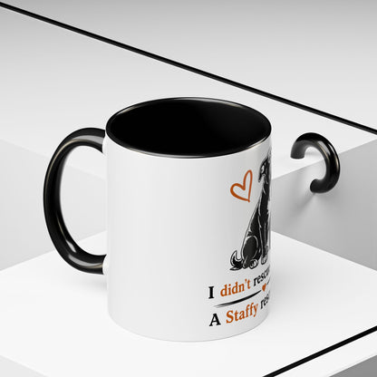 I didn't rescue a Staffy, a Staffy rescued me - Coffee Cup