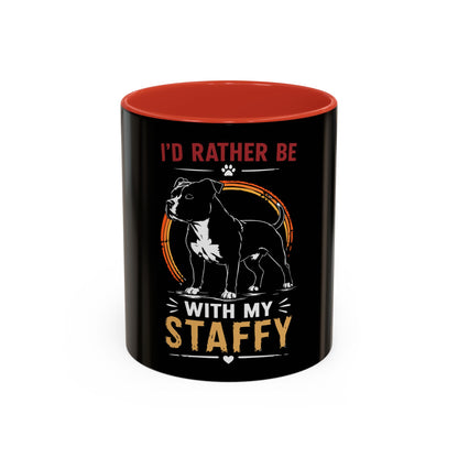 I'd Rather Be With My Staffy  - Coffee Mug