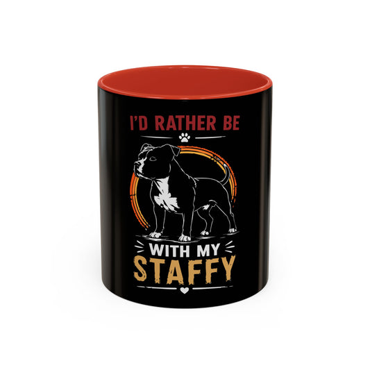 I'd Rather Be With My Staffy  - Coffee Mug