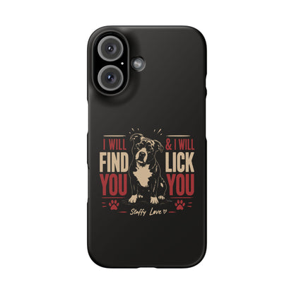 I Will Find You - Phone Case