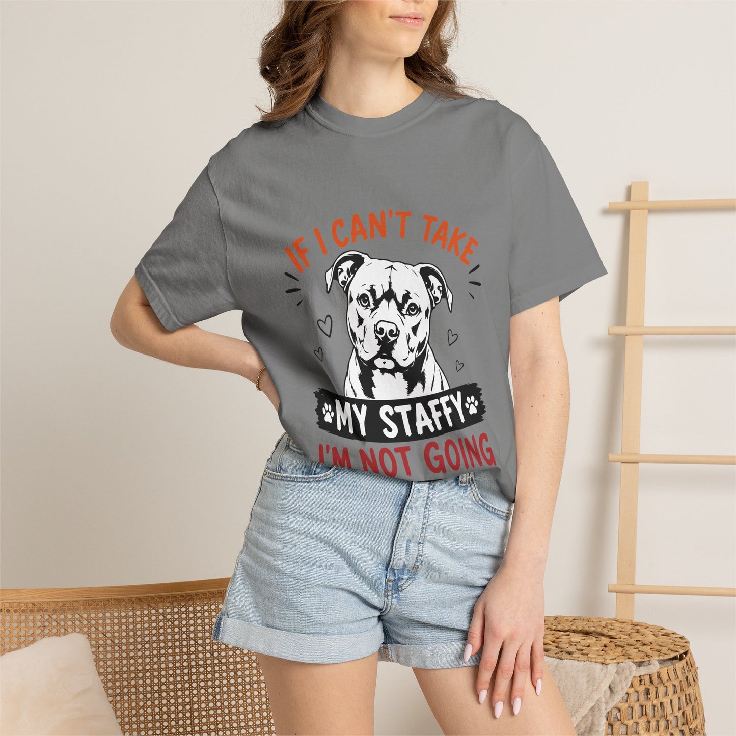 My Staffy I’m Not Going T-Shirt