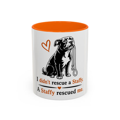 I didn't rescue a Staffy, a Staffy rescued me - Coffee Cup