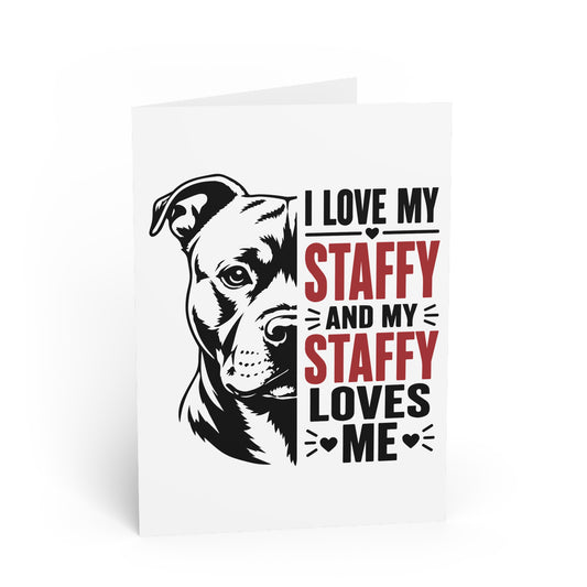 I Love Staffy, and Staffy Loves Me — Greeting Card