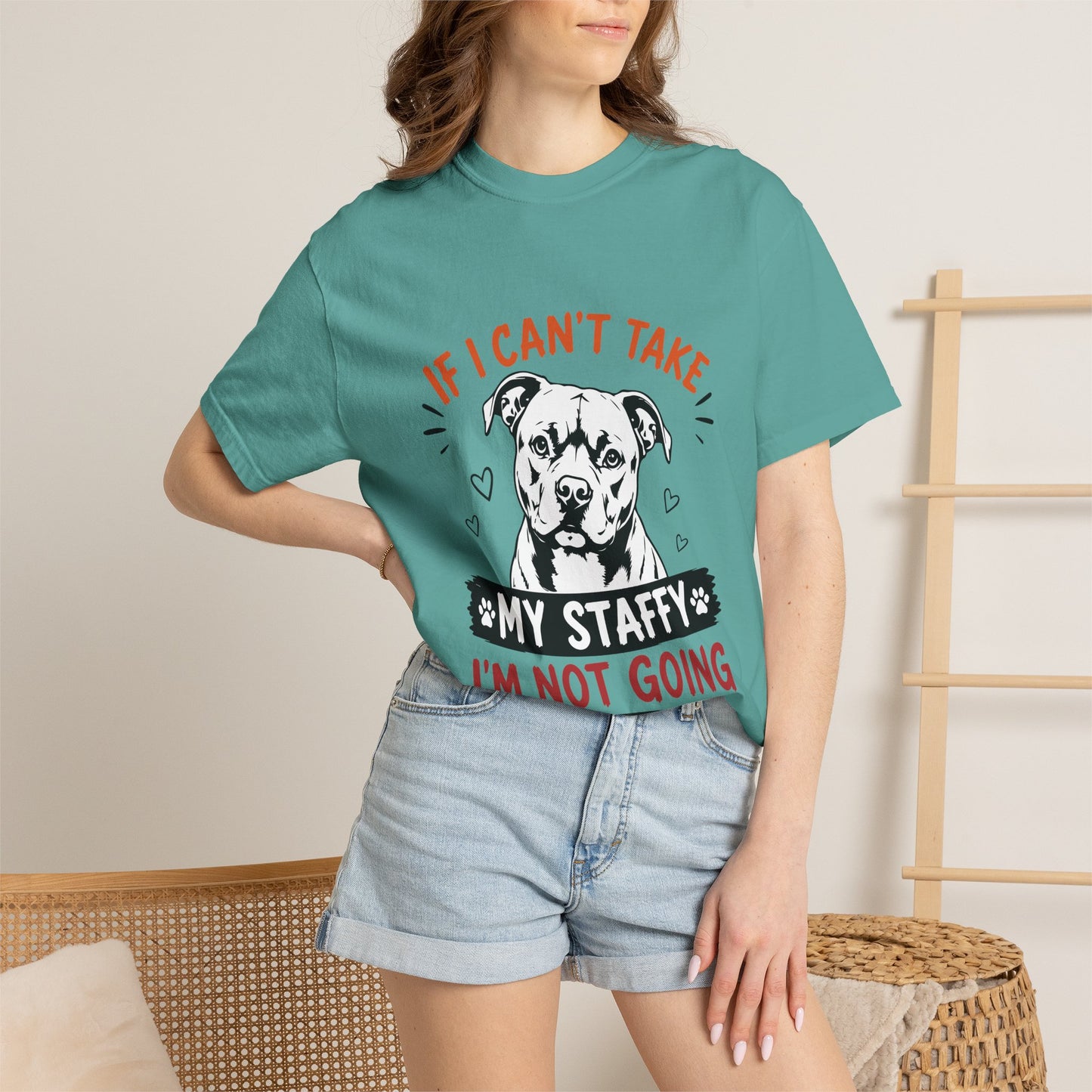 My Staffy I’m Not Going T-Shirt