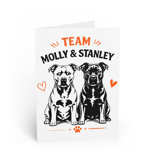 Team Molly & Stanley — Greeting Card