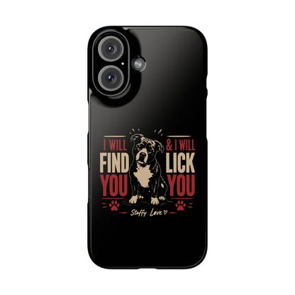 I Will Find You - Phone Case