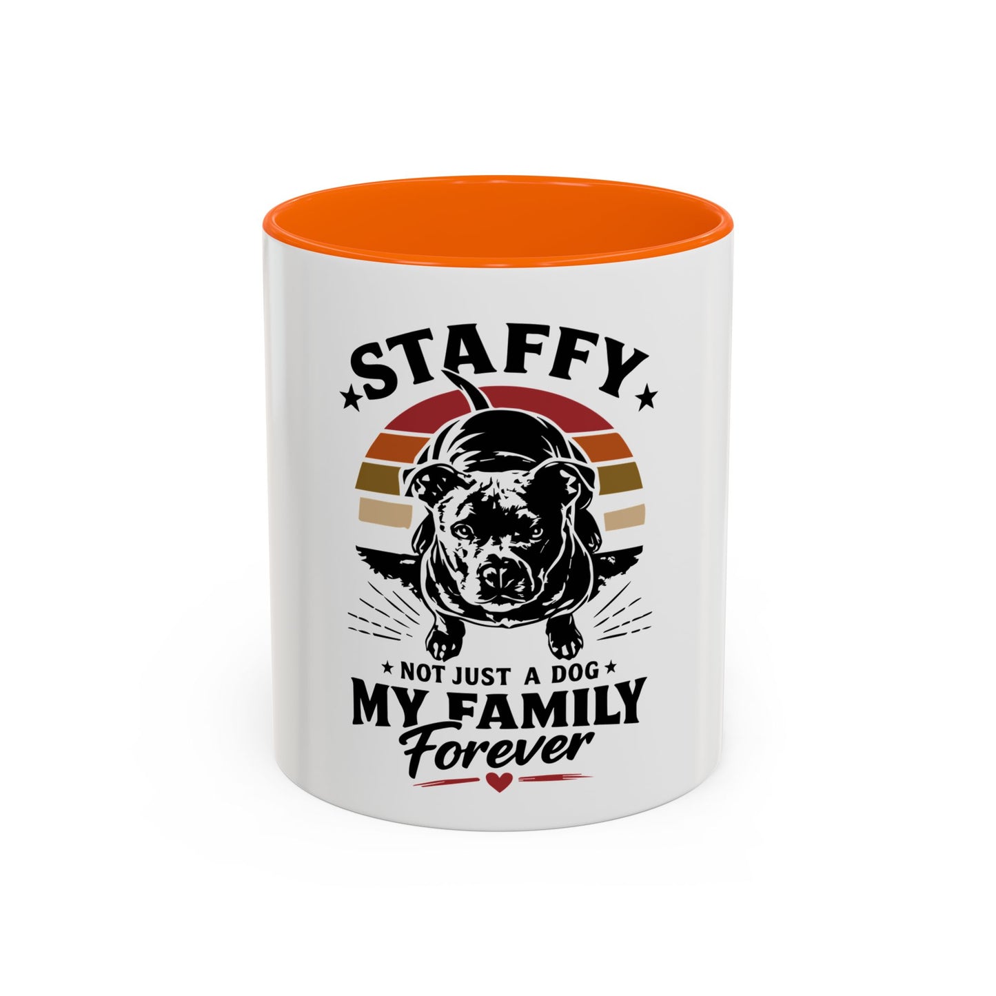 Staffy Not Just a Dog My Family Forever - Coffee Cup