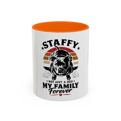 Staffy Not Just a Dog My Family Forever - Coffee Cup