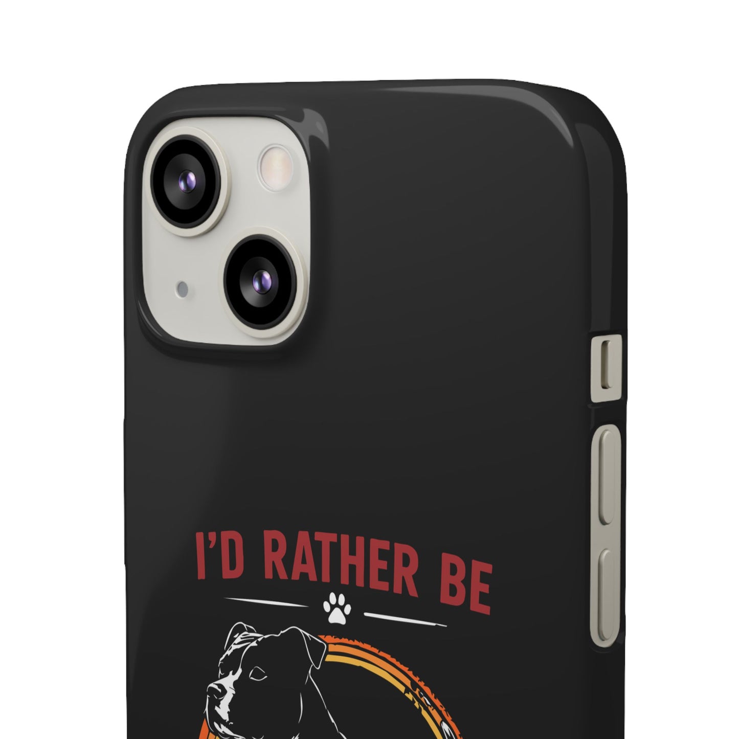 I'd Rather Be With My Staffy - Phone Cases