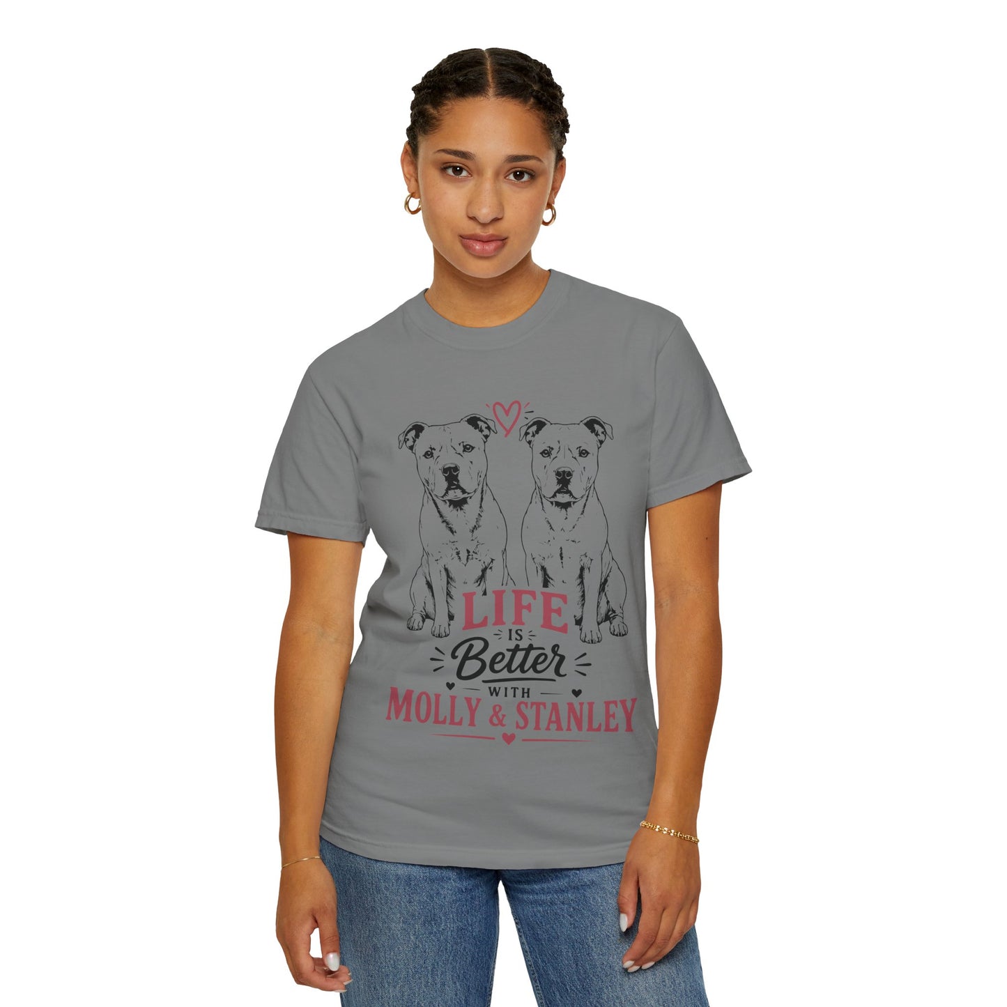 Life Is Better With Molly & Stanley T-Shirt