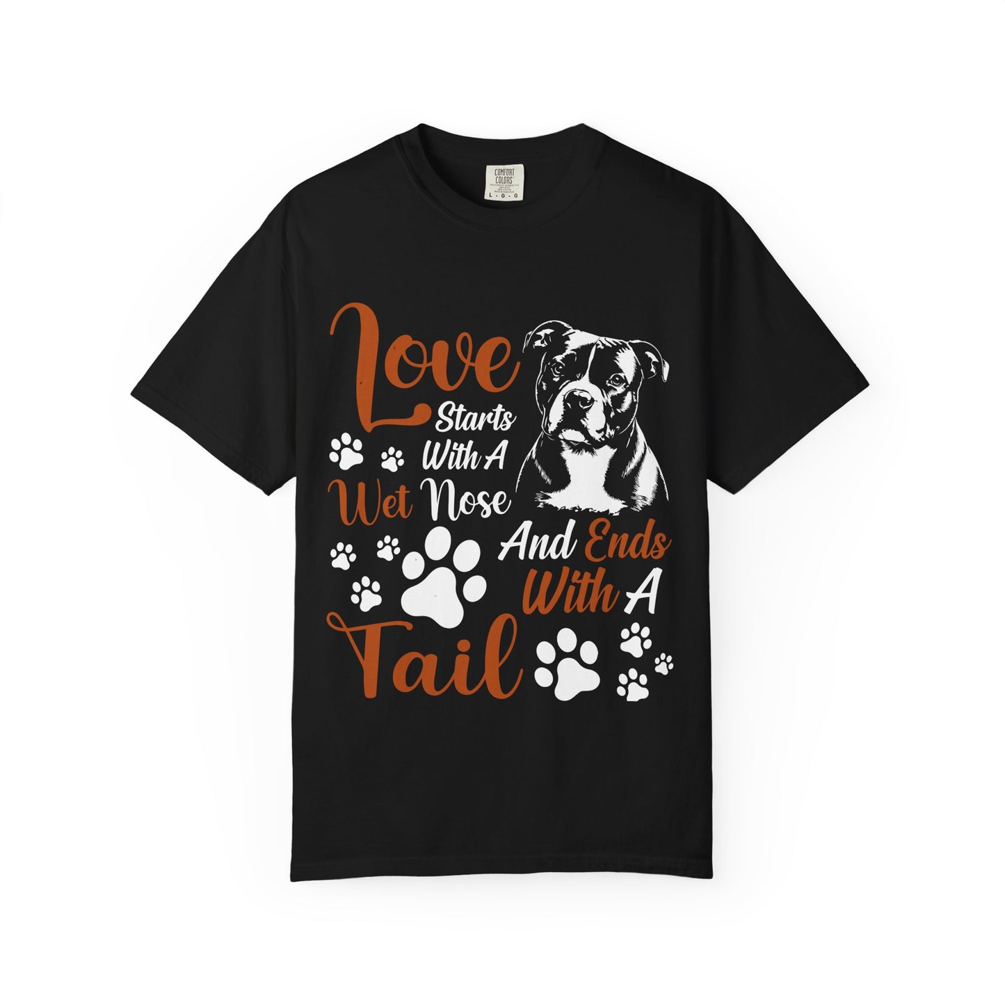 Love Starts With A Wet Nose T-Shirt