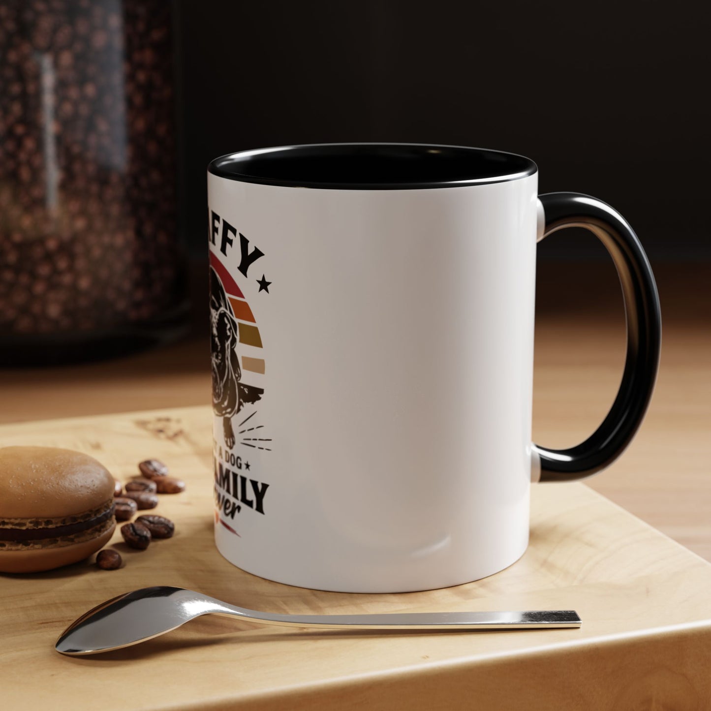 Staffy Not Just a Dog My Family Forever - Coffee Cup