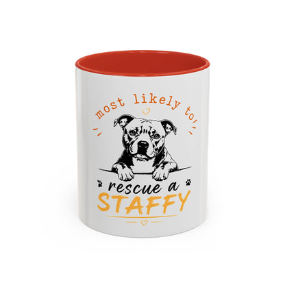 "Most Likely To Rescue a Staffy - Coffee Cup