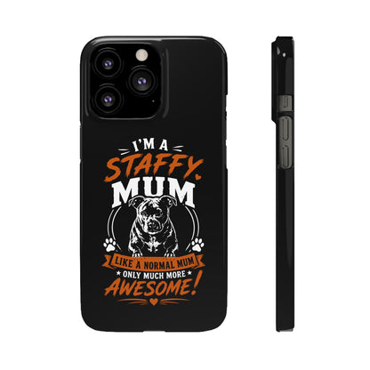 I'm a Staffy Mum Protective - Phone Cases