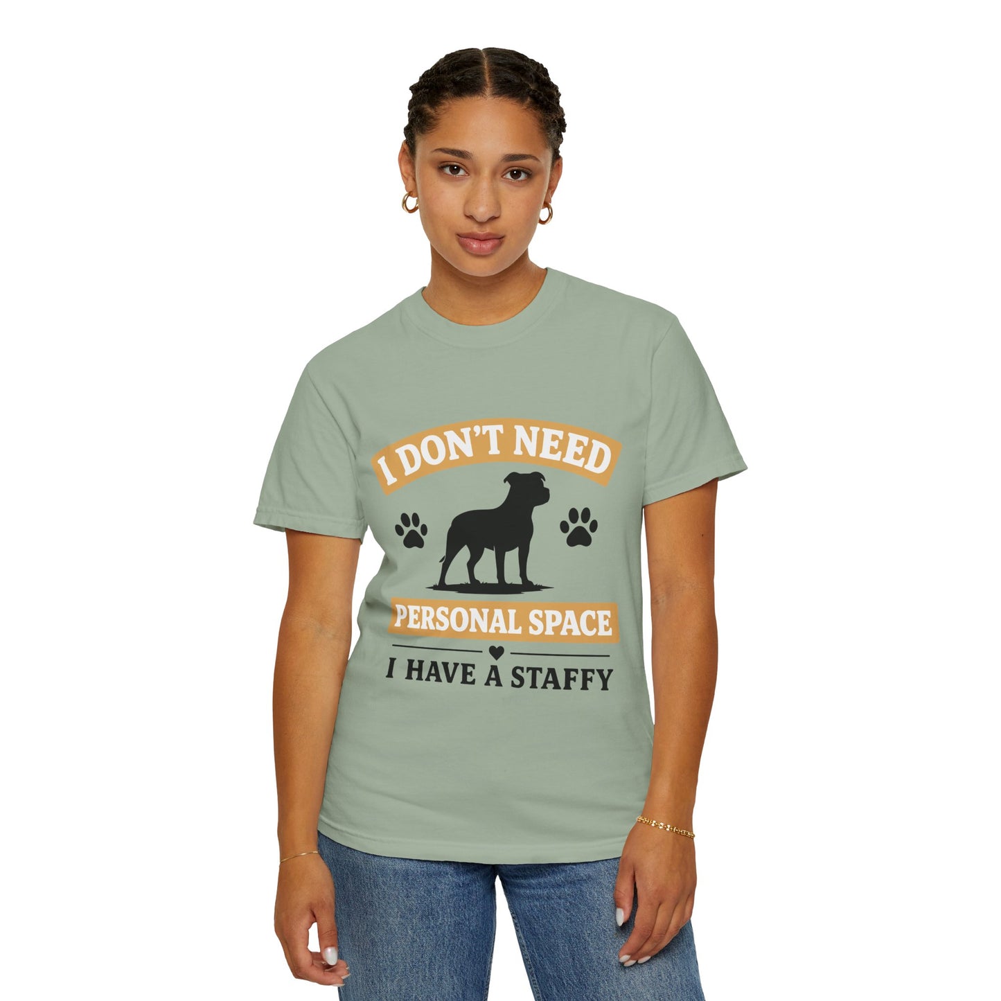 I Don't Need Personal Space Staffy T-Shirt