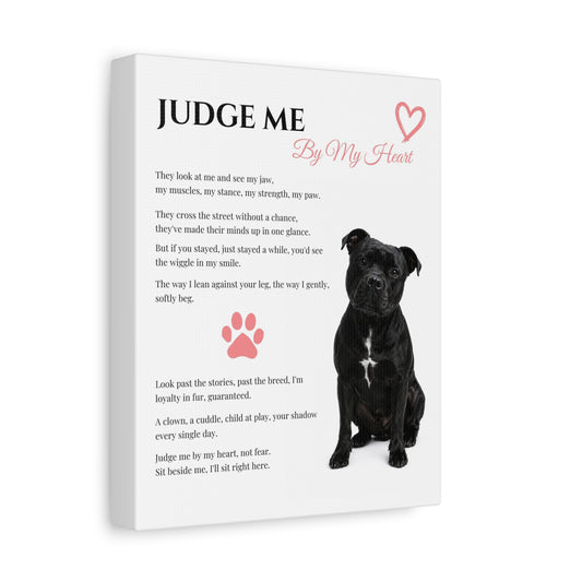 Judge Me By My Heart - Premium Wall Art