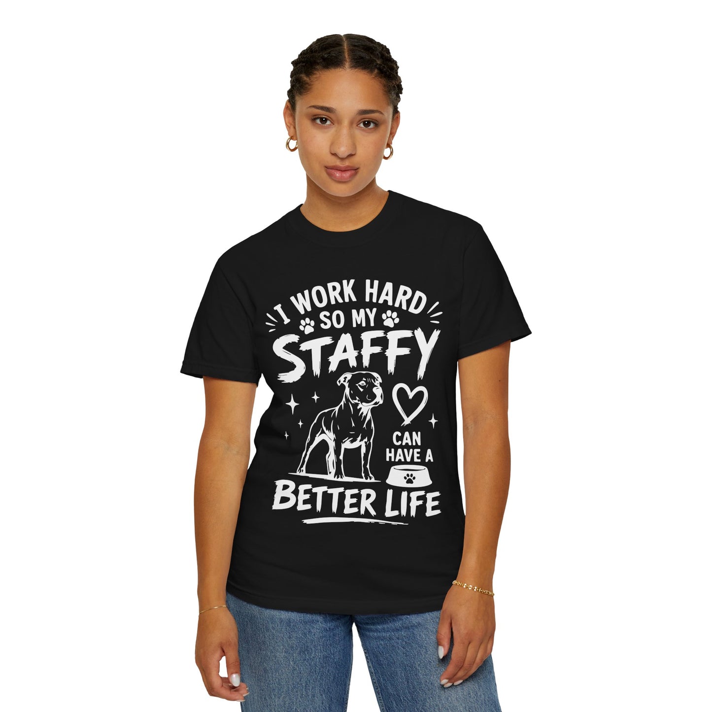 I Work Hard Staffy T-Shirt