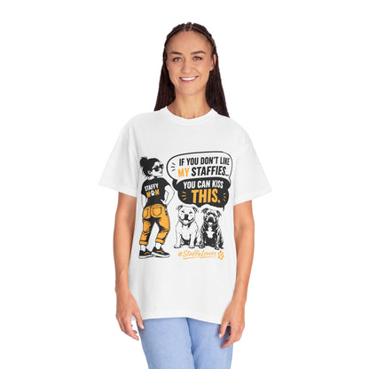If You Don't Like Staffy T-Shirt