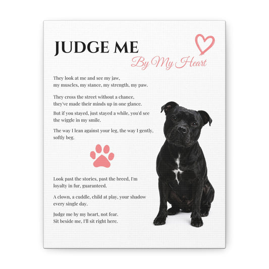 Judge Me By My Heart - Premium Wall Art