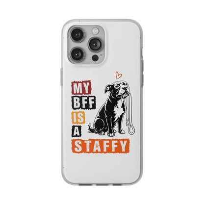 My BFF Is a Staffy - Phone Cases