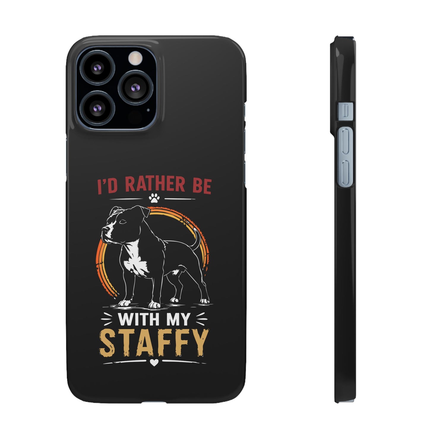 I'd Rather Be With My Staffy - Phone Cases