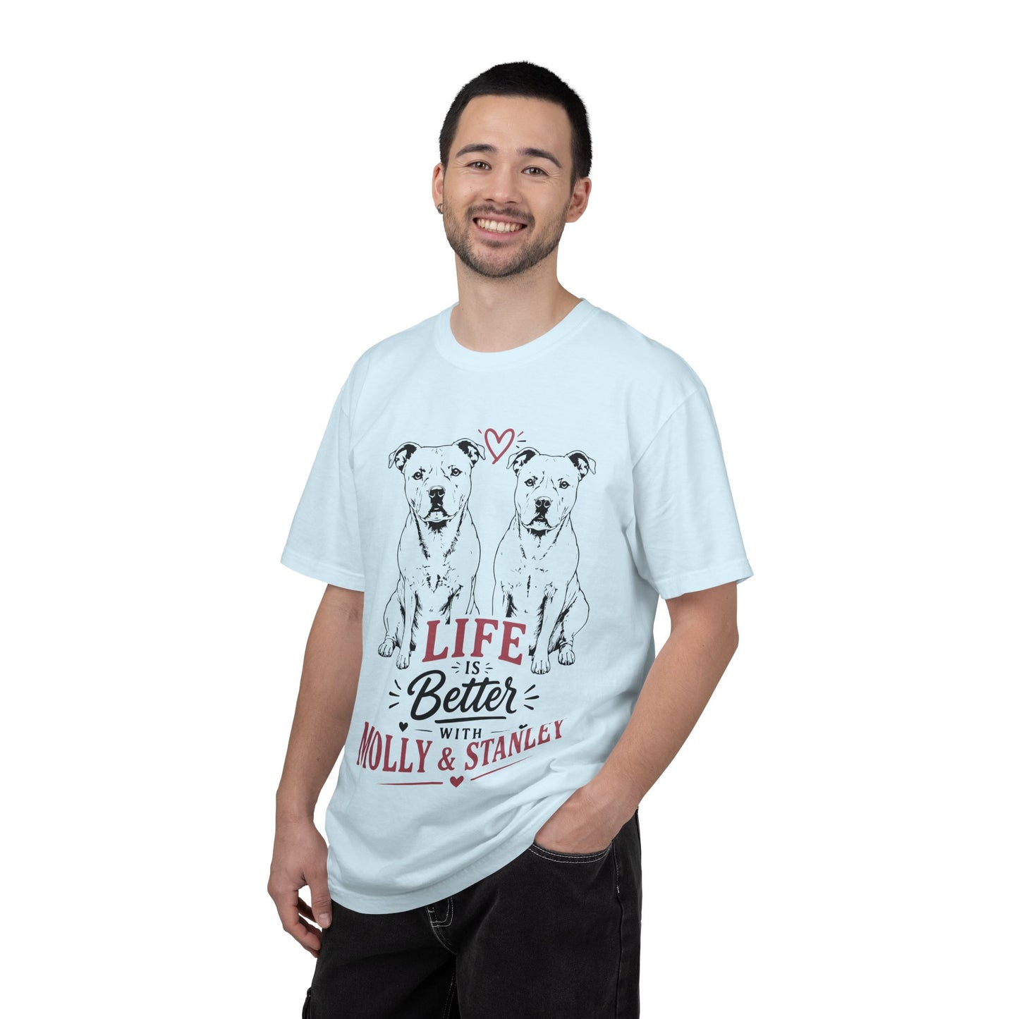 Life Is Better With Molly & Stanley T-Shirt