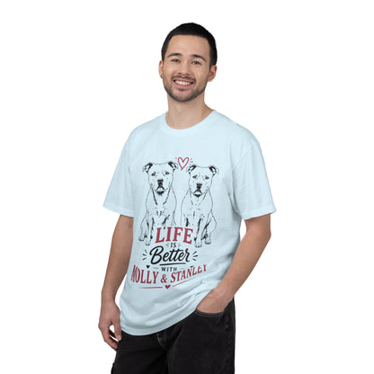 Life Is Better With Molly & Stanley T-Shirt