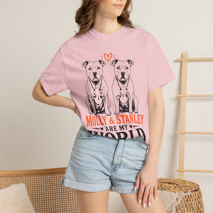 Molly & Stanley Are My World T-Shirt