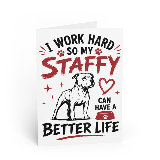 I Work Hard to Have a Better Life — Greeting Card