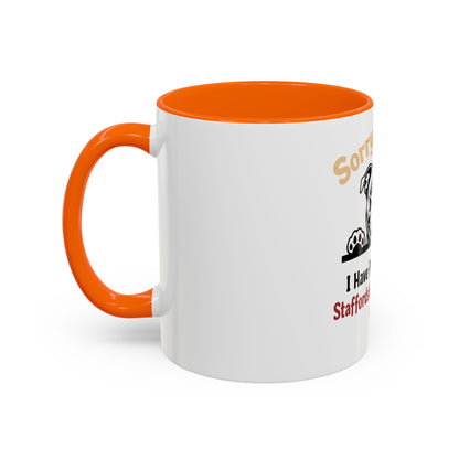 I Have Plans With My Staffordshire  - Coffee Cup