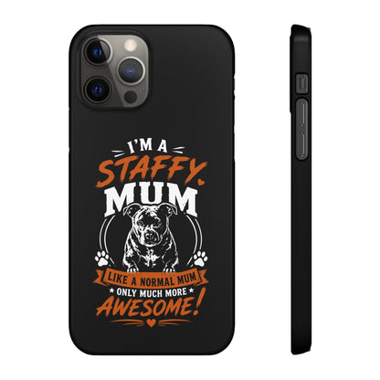 I'm a Staffy Mum Protective - Phone Cases