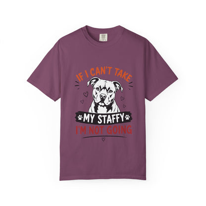 My Staffy I’m Not Going T-Shirt