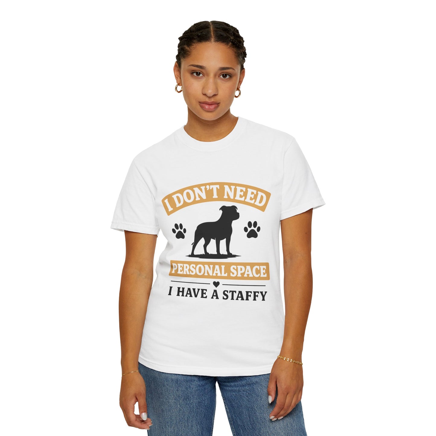 I Don't Need Personal Space Staffy T-Shirt