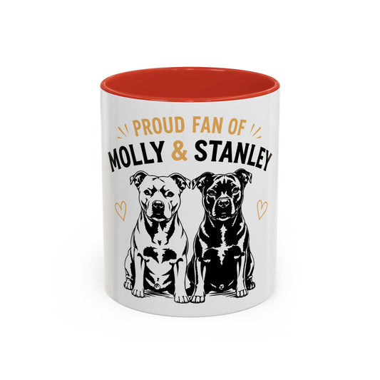 Proud Fan of Molly & Stanley Accent  - Coffee Mug
