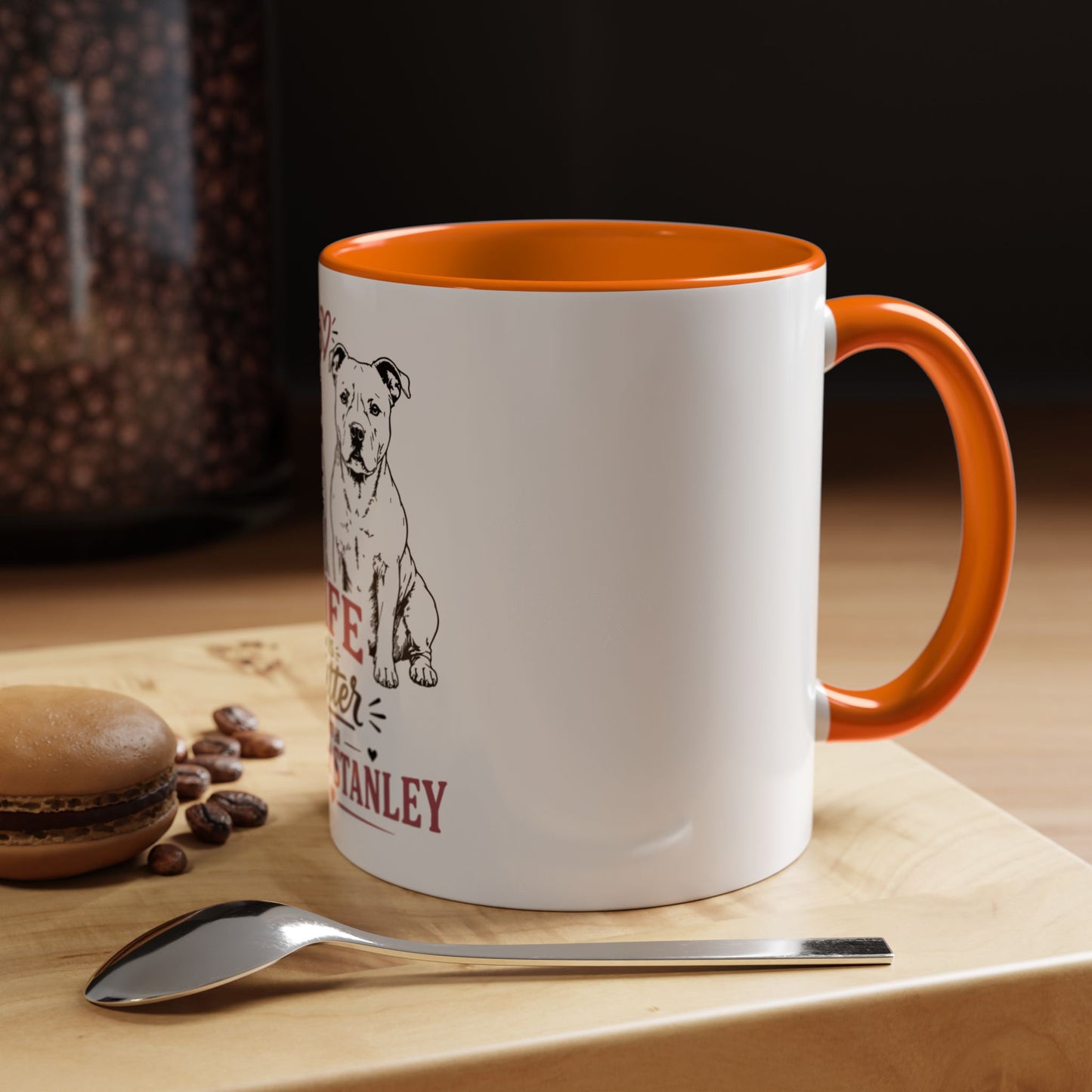 Life Is Better With Molly & Stanley - Coffee Cup
