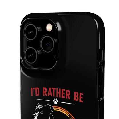 I'd Rather Be With My Staffy - Phone Cases