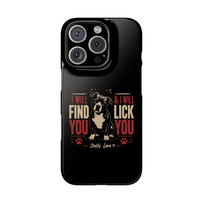 I Will Find You - Phone Case