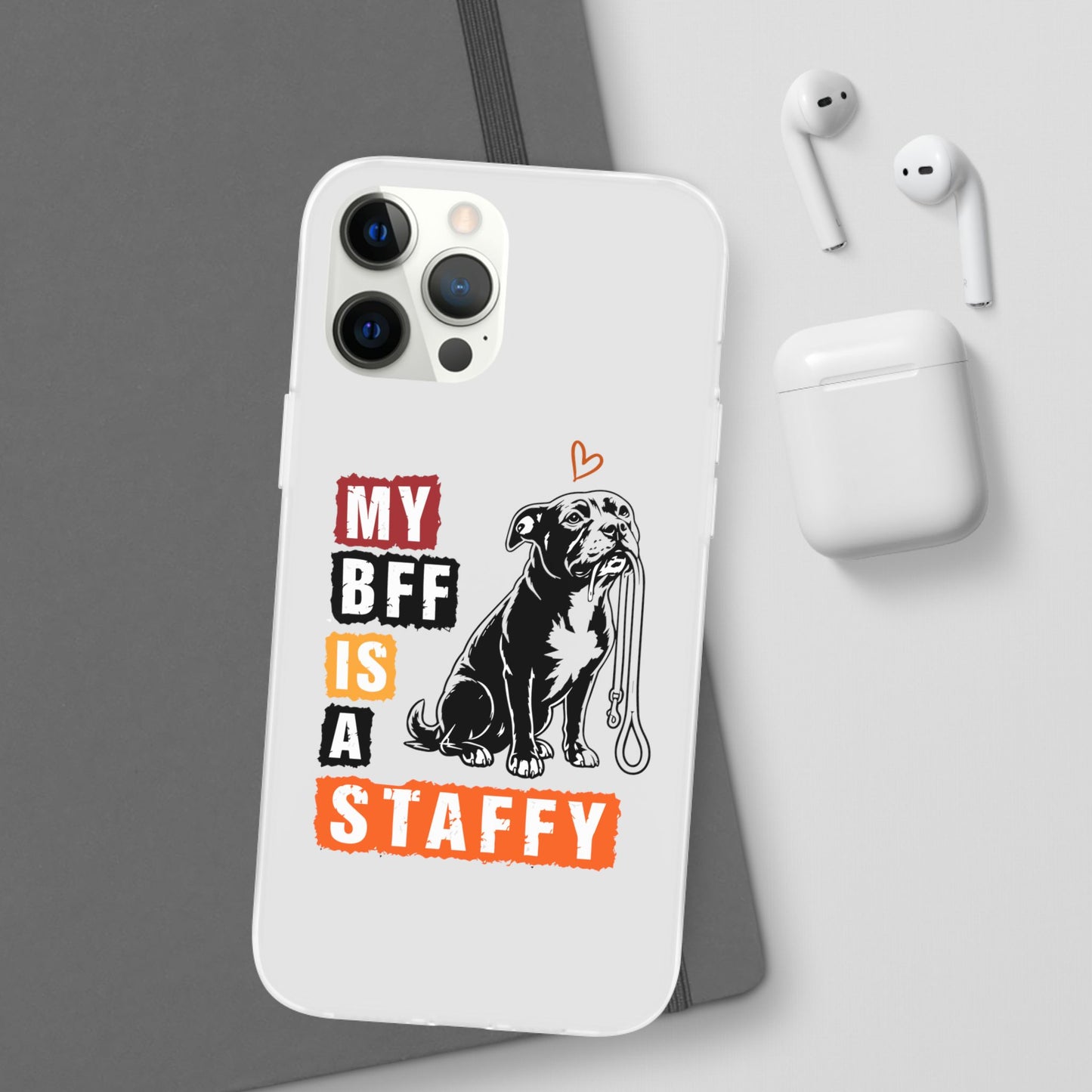 My BFF Is a Staffy - Phone Cases