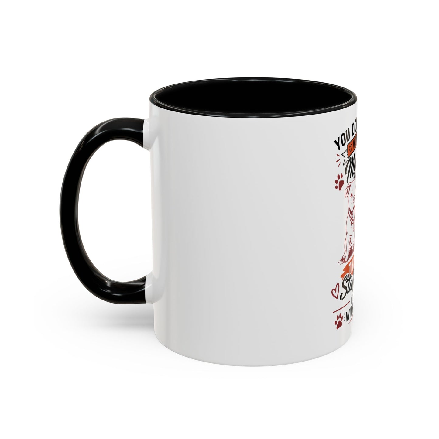 You Don’t Have to Worry  - Coffee Cup