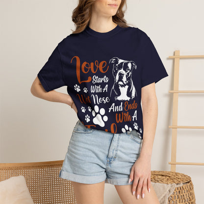 Love Starts With A Wet Nose T-Shirt